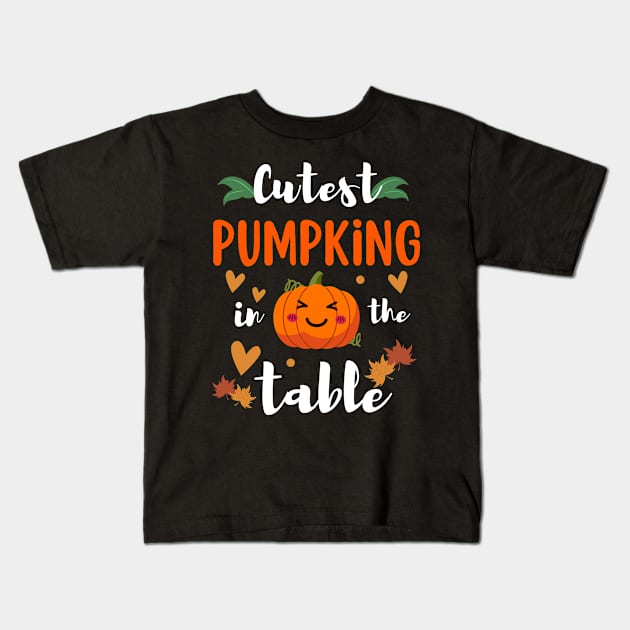 Cutest Pumpkin In The Table - Pumpkin Halloween Kids T-Shirt by Arts-lf